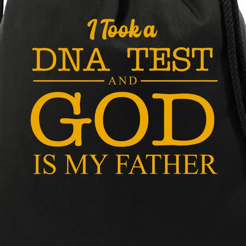 I Took A DNA Test And God Is My Father Drawstring Bag