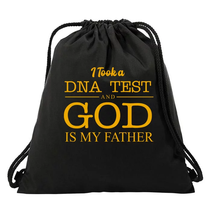 I Took A DNA Test And God Is My Father Drawstring Bag