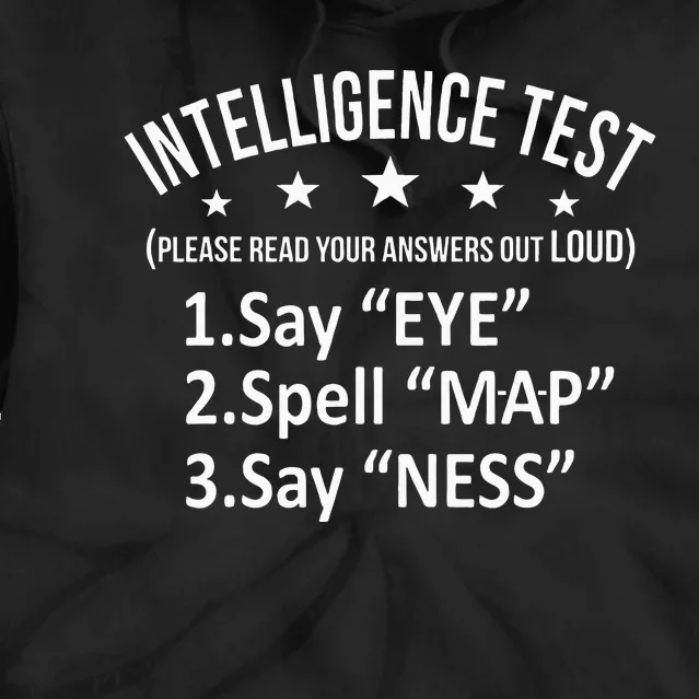 Intelligence Test Adult Humor Funny Sarcasm Graphic Tie Dye Hoodie