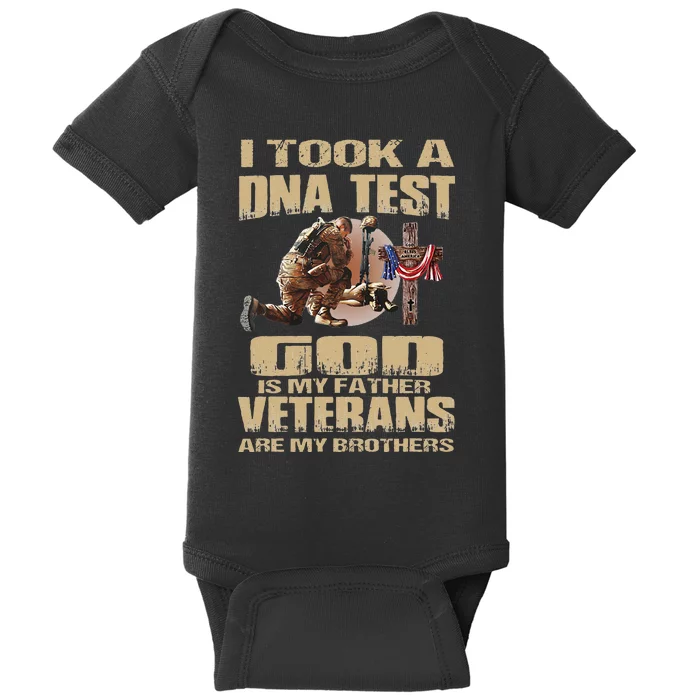 I Took A Dna Test God Is My Father Veterans Are My Brothers Baby Bodysuit