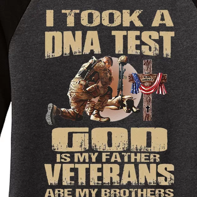 I Took A Dna Test God Is My Father Veterans Are My Brothers Women's Tri-Blend 3/4-Sleeve Raglan Shirt