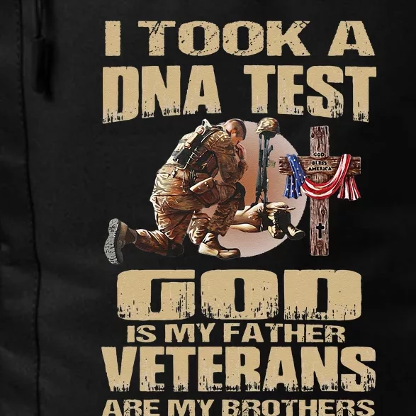 I Took A Dna Test God Is My Father Veterans Are My Brothers Daily Commute Backpack