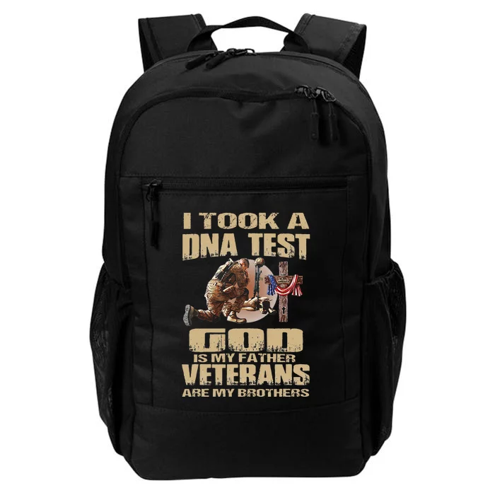 I Took A Dna Test God Is My Father Veterans Are My Brothers Daily Commute Backpack