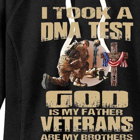 I Took A Dna Test God Is My Father Veterans Are My Brothers Women's Fleece Hoodie