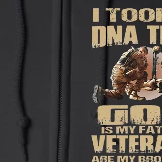 I Took A Dna Test God Is My Father Veterans Are My Brothers Full Zip Hoodie