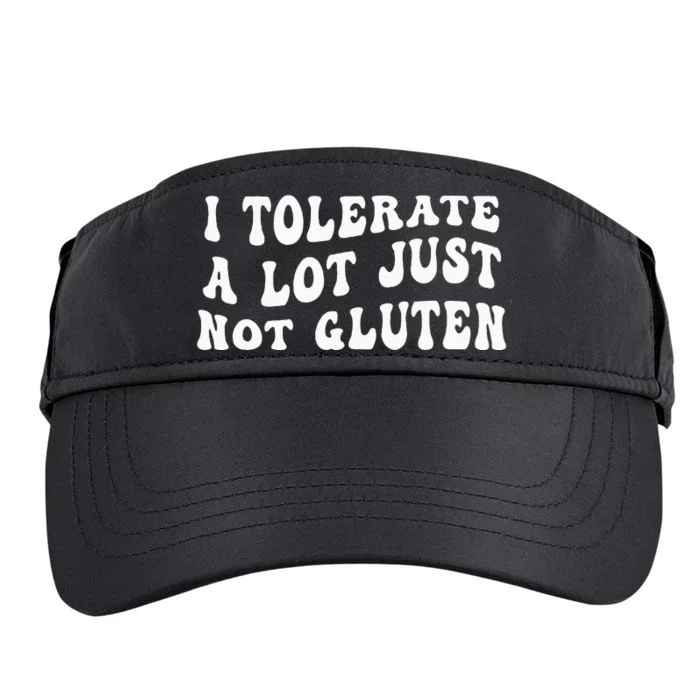 I Tolerate A Lot Just Not Gluten Adult Drive Performance Visor