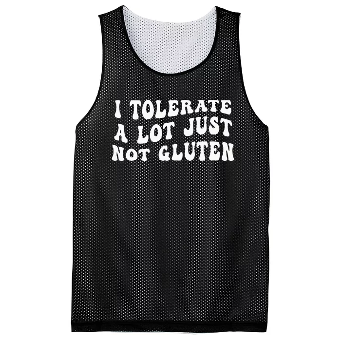 I Tolerate A Lot Just Not Gluten Mesh Reversible Basketball Jersey Tank