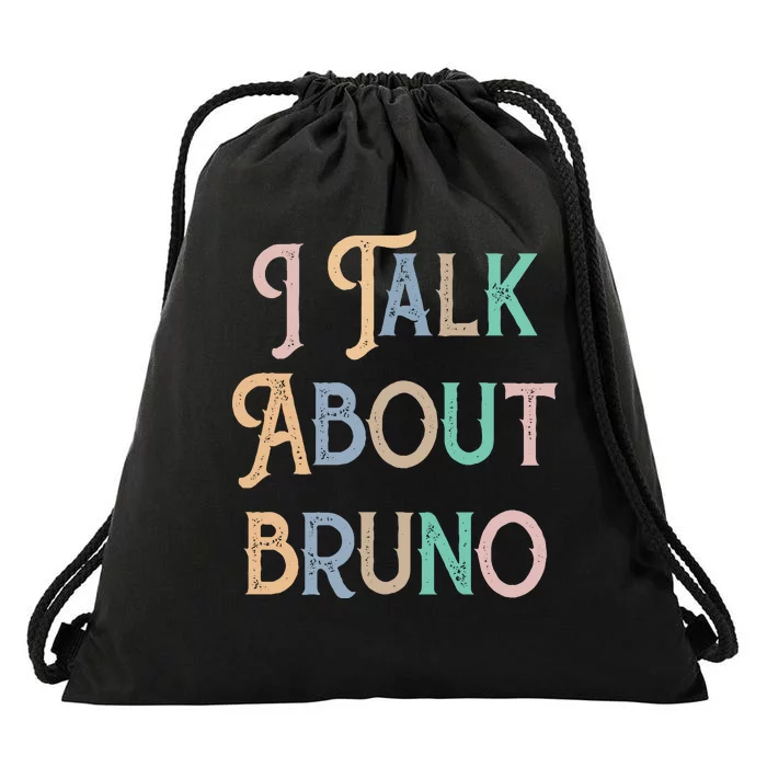 I Talk About Bruno Colorful Drawstring Bag