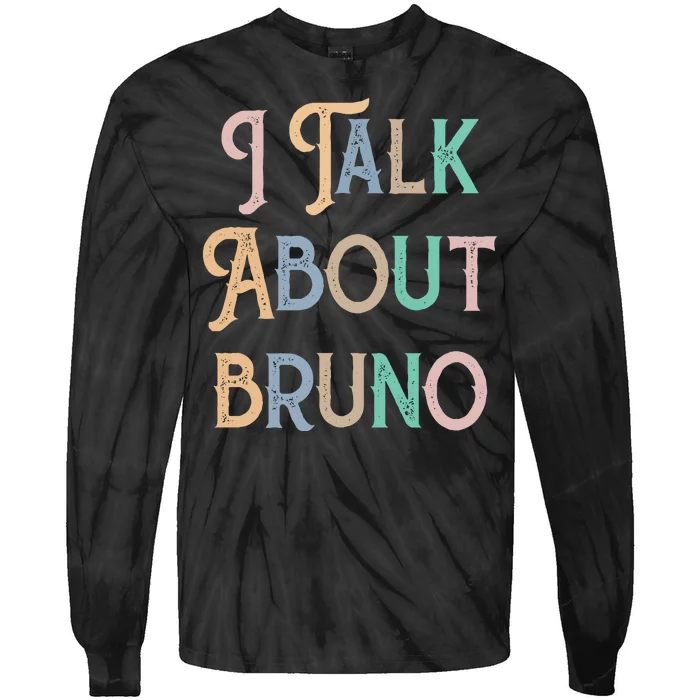 I Talk About Bruno Colorful Tie-Dye Long Sleeve Shirt