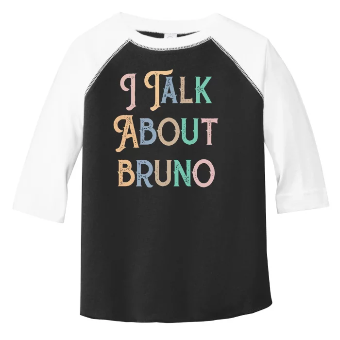 I Talk About Bruno Colorful Toddler Fine Jersey T-Shirt