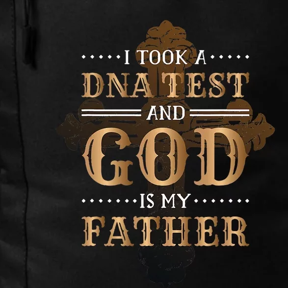 I Took A Dna Test And God Is My Father Christianity Quote Daily Commute Backpack