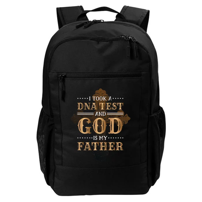 I Took A Dna Test And God Is My Father Christianity Quote Daily Commute Backpack