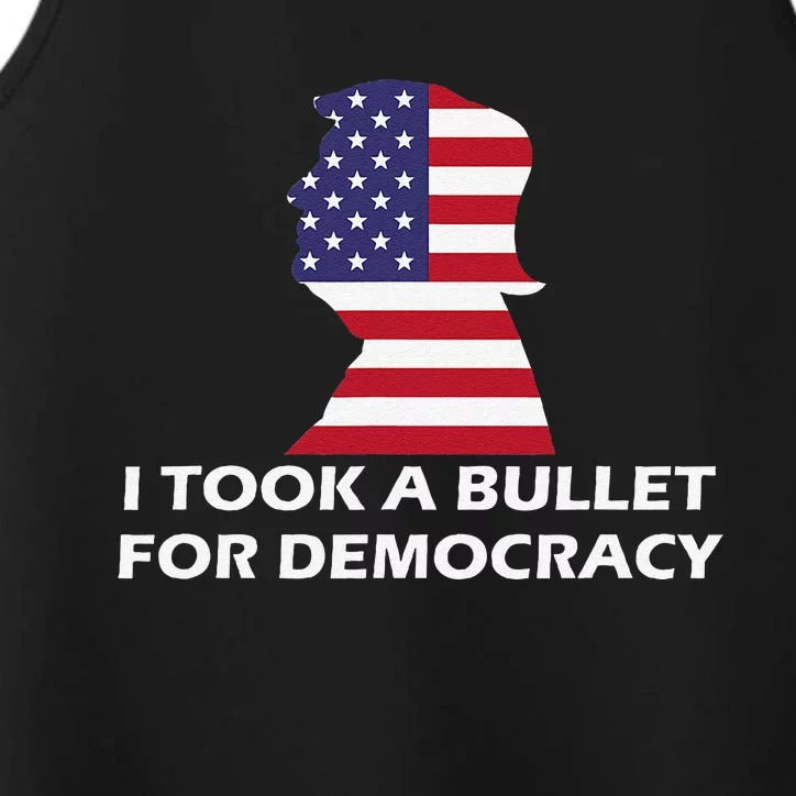 I Took A Bullet For Democracy Quote Saying Performance Tank