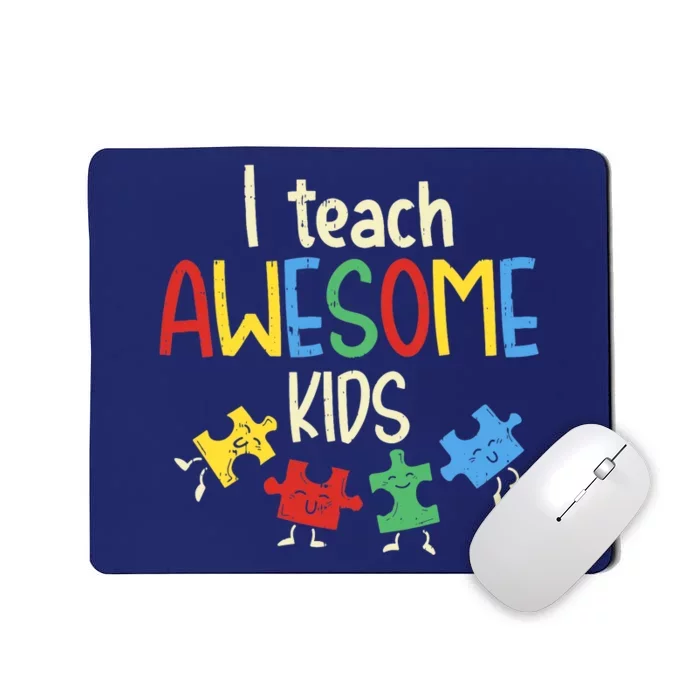 I Teach Awesome Autism Special Education Teacher Mousepad