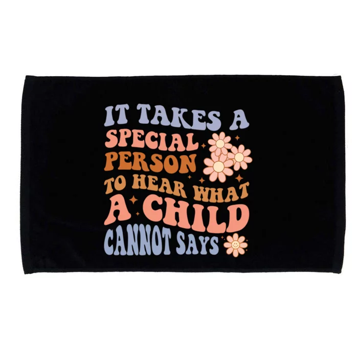 It Takes A Special Person To Hear What A Cannot Say Gift Microfiber Hand Towel