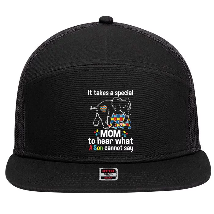 It Takes A Special Mom To Hear What A Son Cannot Say Autism Mom Autism Awareness 7 Panel Mesh Trucker Snapback Hat