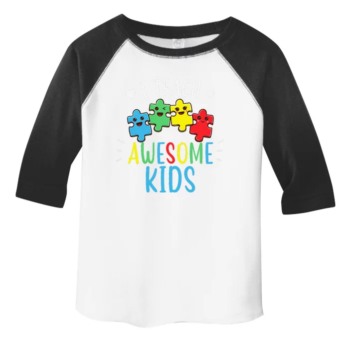 I Teach Awesome Autism Awareness Sped Teacher Toddler Fine Jersey T-Shirt