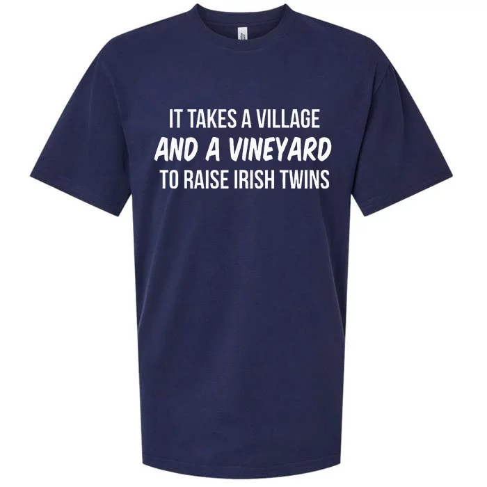 It Takes A Village And A Vineyard To Raise Irish Sueded Cloud Jersey T-Shirt