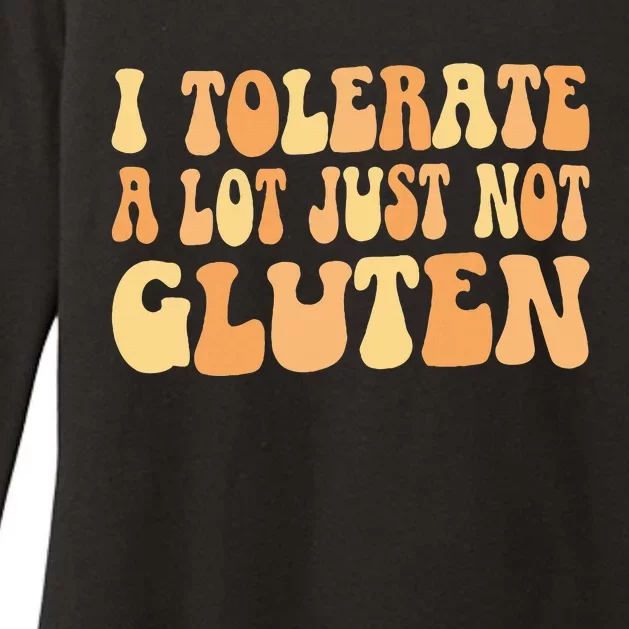 I Tolerate A Lot Just Not Gluten Sensitivity Intolerance Womens CVC Long Sleeve Shirt