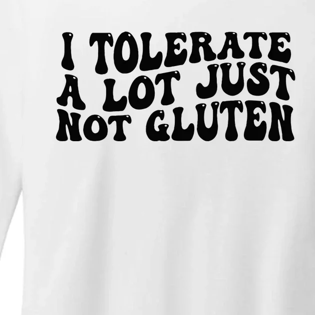 I Tolerate A Lot Just Not Gluten Womens CVC Long Sleeve Shirt