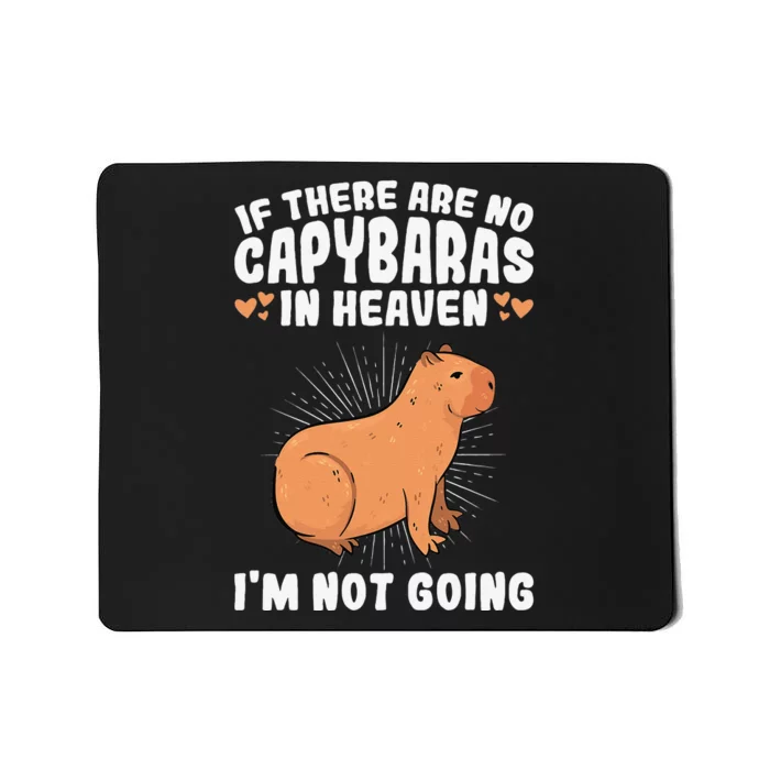 if there are no capybaras capybara  Rodent Lover Mousepad