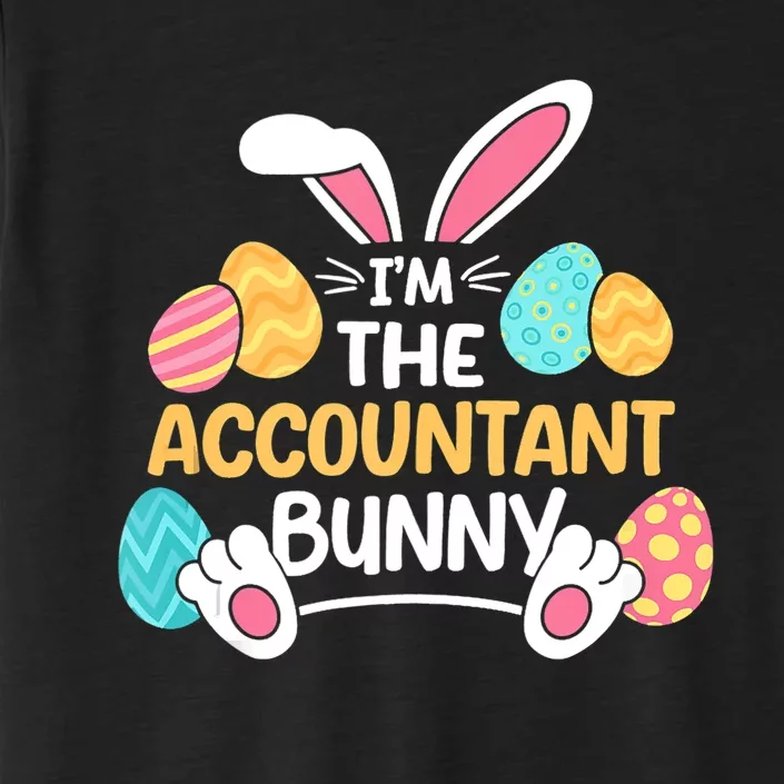 Im The Accountant Bunny CPA Easter Accounting ChromaSoft Performance T-Shirt