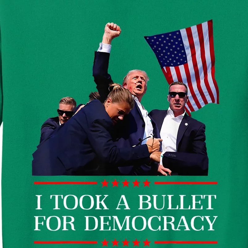 I Took A Bullet For Democracy Expresident Saying Election Sweatshirt