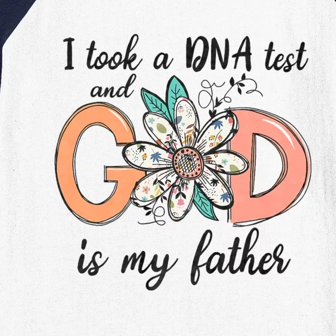 I Took A Dna Test And God Is My Father Baseball Sleeve Shirt