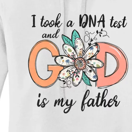 I Took A Dna Test And God Is My Father Women's Pullover Hoodie