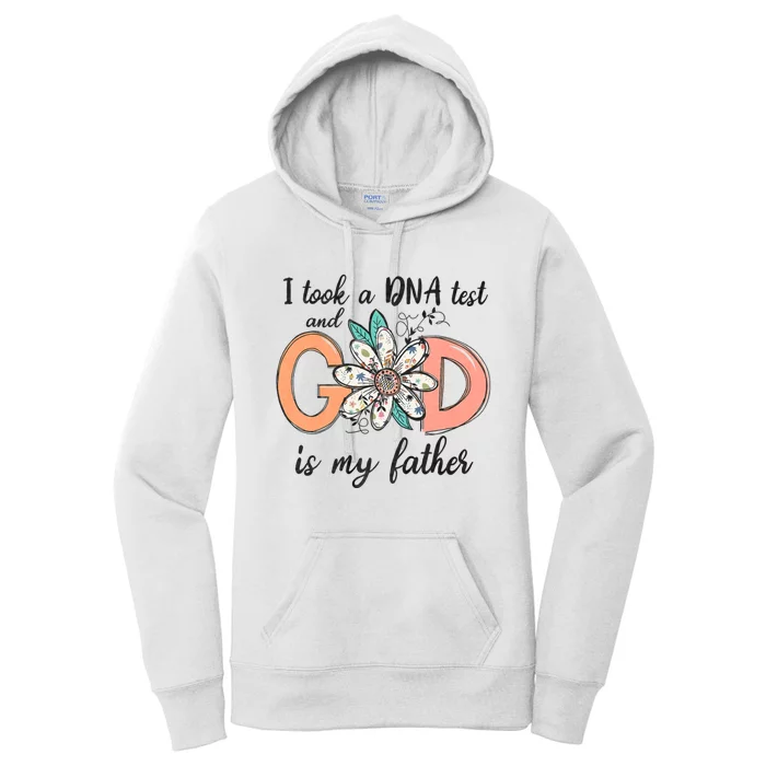 I Took A Dna Test And God Is My Father Women's Pullover Hoodie