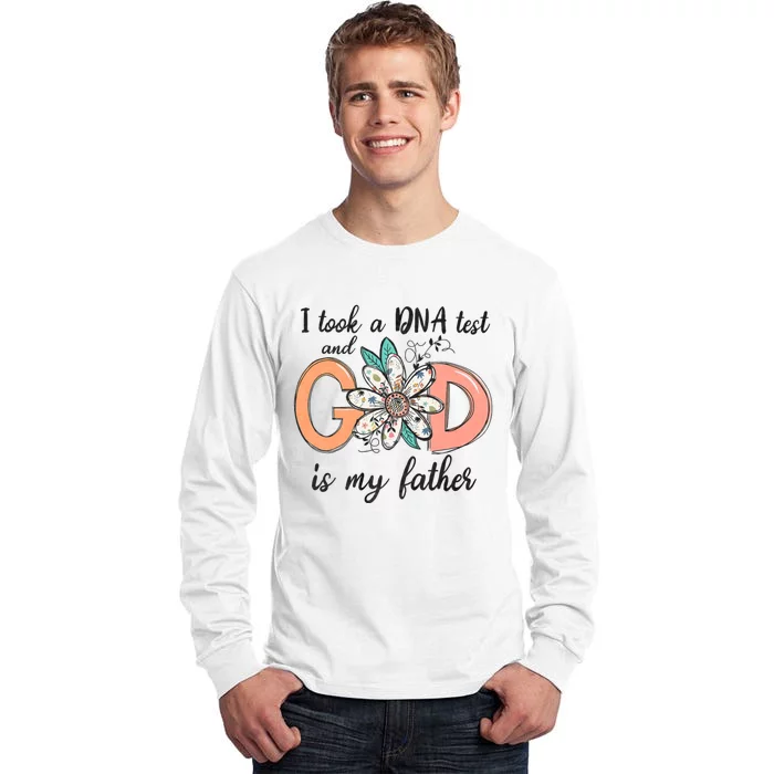 I Took A Dna Test And God Is My Father Tall Long Sleeve T-Shirt