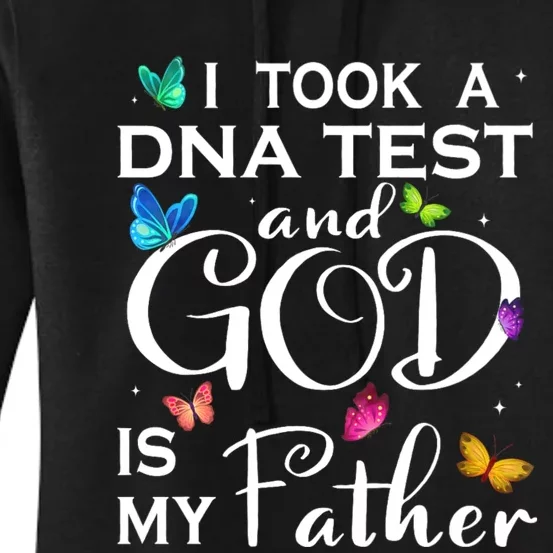 I Took A Dna Test And God Is My Father Women's Pullover Hoodie