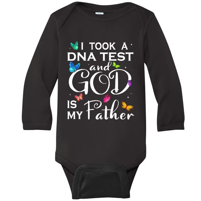 I Took A Dna Test And God Is My Father Baby Long Sleeve Bodysuit