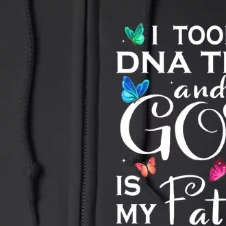 I Took A Dna Test And God Is My Father Full Zip Hoodie