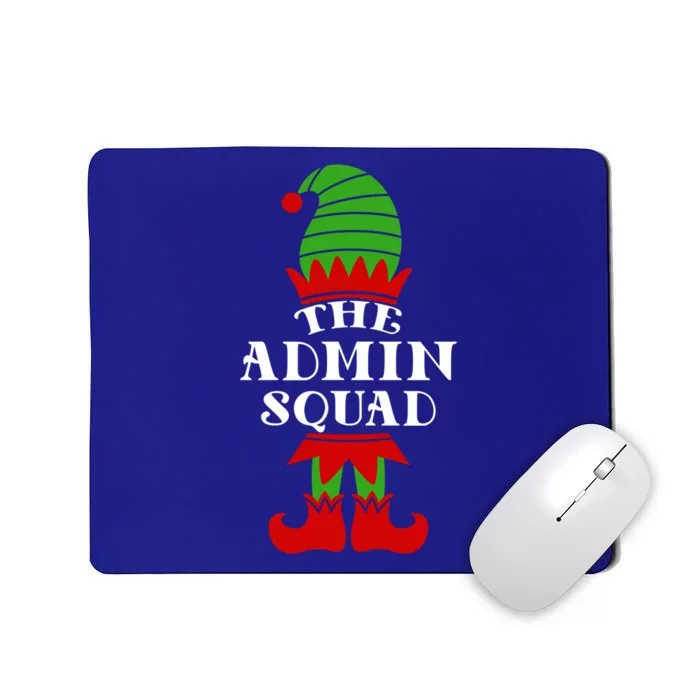 I'm The Admin Elf Squad Matching Family Team Coworker Gift Mousepad