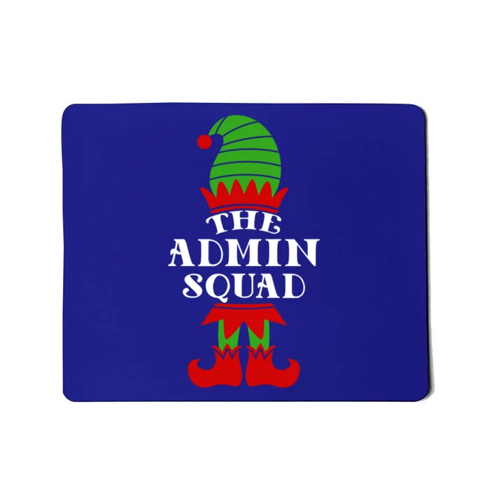 I'm The Admin Elf Squad Matching Family Team Coworker Gift Mousepad