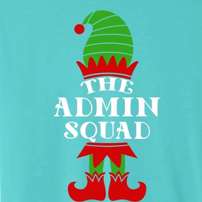 I'm The Admin Elf Squad Matching Family Team Coworker Gift ChromaSoft Performance T-Shirt