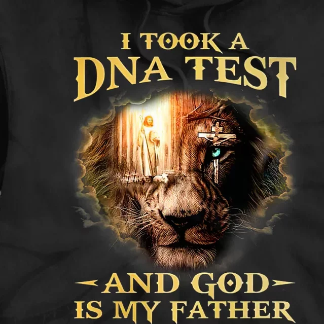 I Took A Dna Test And God Is My Father Lion Jesus Tie Dye Hoodie