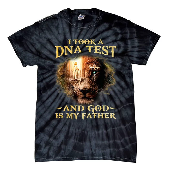 I Took A Dna Test And God Is My Father Lion Jesus Tie-Dye T-Shirt