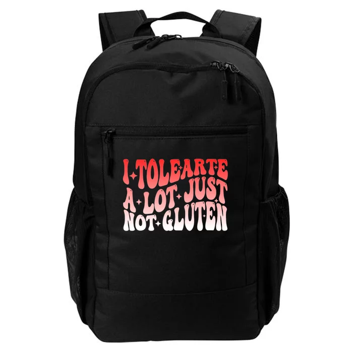 I Tolerate A Lot Just Not Gluten Daily Commute Backpack