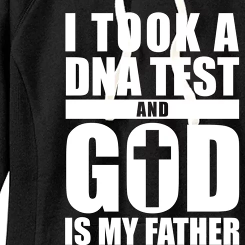 I Took A Dna Test And God Is My Father Christianity Women's Fleece Hoodie