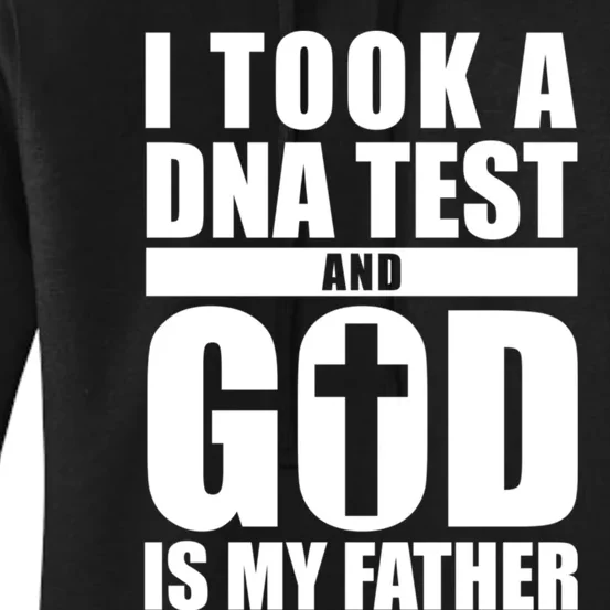 I Took A Dna Test And God Is My Father Christianity Women's Pullover Hoodie