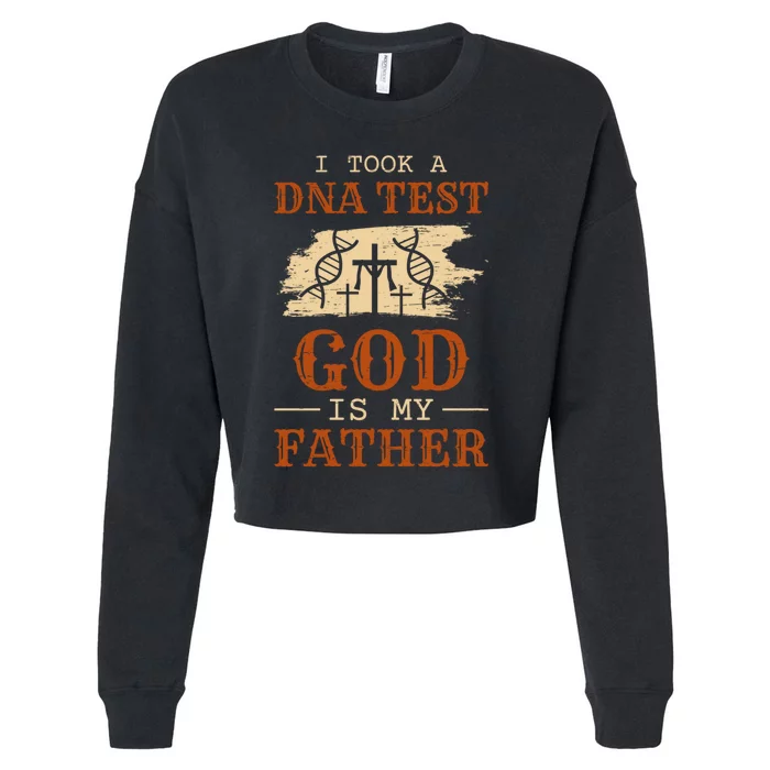 I Took A Dna Test And God Is My Father Jesus Cropped Pullover Crew