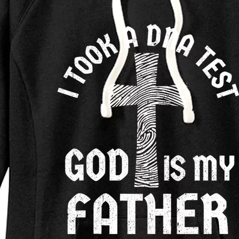 I Took A Dna Test And God Is My Father Jesus Christian Women's Fleece Hoodie