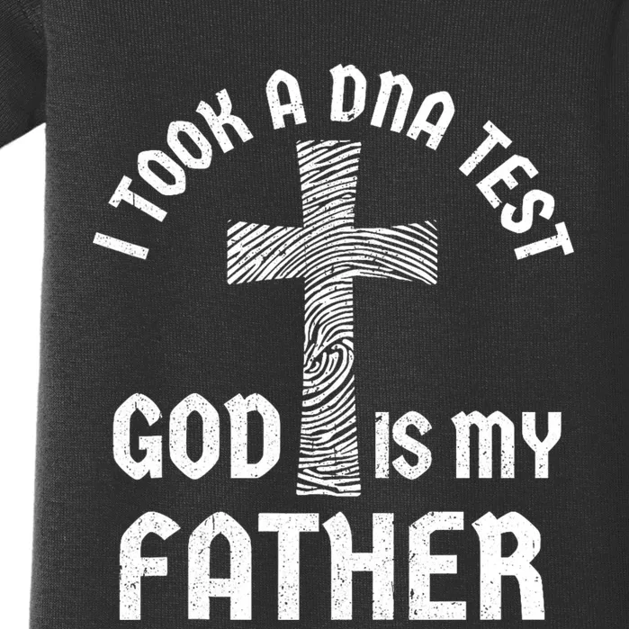 I Took A Dna Test And God Is My Father Jesus Christian Baby Bodysuit