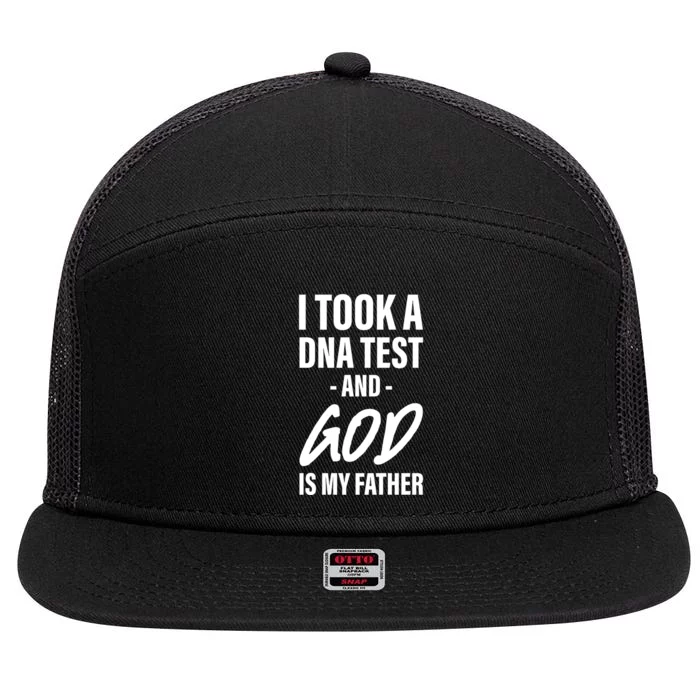 I Took A Dna Test And God Is My Father 7 Panel Mesh Trucker Snapback Hat