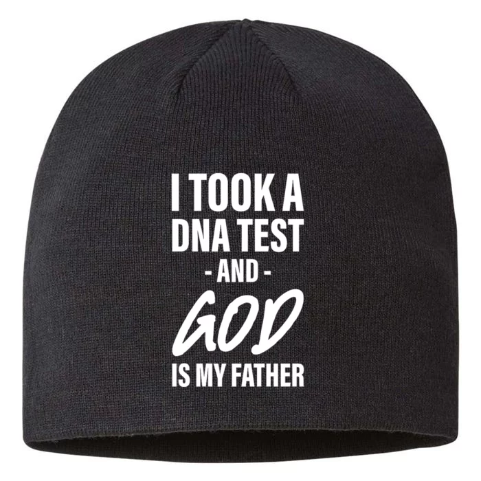 I Took A Dna Test And God Is My Father 8 1/2in Sustainable Knit Beanie