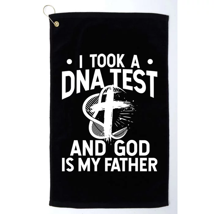 I Took A Dna Test And God Is My Father Religious Jesus Funny Platinum Collection Golf Towel