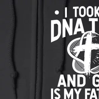 I Took A Dna Test And God Is My Father Religious Jesus Funny Full Zip Hoodie