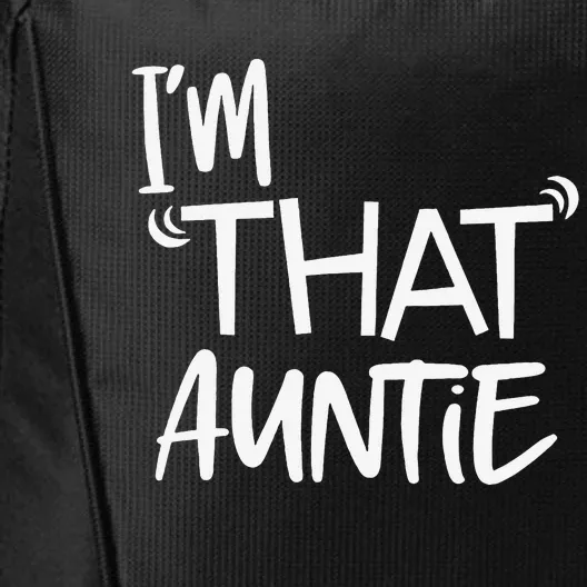 I'm That Auntie Funny Best Aunt City Backpack